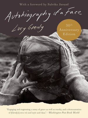 Autobiography of a Face [Thirtieth Anniversary Edition] - ebook